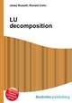 LU decomposition, Jesse Russell,Ronald Cohn 
