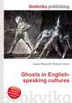 Ghosts in English-speaking cultures, Jesse Russell,Ronald Cohn 