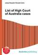List of High Court of Australia cases, Jesse Russell,Ronald Cohn 
