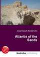 Atlantis of the Sands, Jesse Russell,Ronald Cohn 