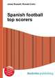 Spanish football top scorers, Jesse Russell,Ronald Cohn 