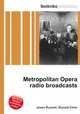 Metropolitan Opera radio broadcasts, Jesse Russell,Ronald Cohn 
