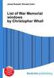 List of War Memorial windows by Christopher Whall, Jesse Russell,Ronald Cohn 