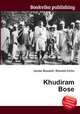 Khudiram Bose, Jesse Russell,Ronald Cohn 