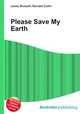 Please Save My Earth, Jesse Russell,Ronald Cohn 