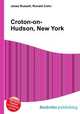 Croton-on-Hudson, New York, Jesse Russell,Ronald Cohn 