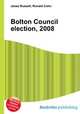 Bolton Council election, 2008, Jesse Russell,Ronald Cohn 