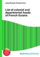 List of colonial and departmental heads of French Guiana, Jesse Russell,Ronald Cohn 