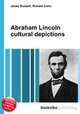 Abraham Lincoln cultural depictions, Jesse Russell,Ronald Cohn 