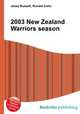 2003 New Zealand Warriors season, Jesse Russell,Ronald Cohn 