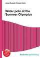 Water polo at the Summer Olympics, Jesse Russell,Ronald Cohn 