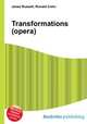 Transformations (opera), Jesse Russell,Ronald Cohn 