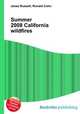 Summer 2008 California wildfires, Jesse Russell,Ronald Cohn 
