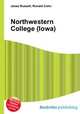 Northwestern College (Iowa), Jesse Russell,Ronald Cohn 