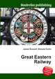 Great Eastern Railway, Jesse Russell,Ronald Cohn 