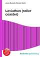 Leviathan (roller coaster), Jesse Russell,Ronald Cohn 
