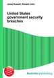 United States government security breaches, Jesse Russell,Ronald Cohn 