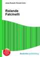Rolande Falcinelli, Jesse Russell,Ronald Cohn 