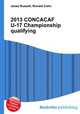 2013 CONCACAF U-17 Championship qualifying, Jesse Russell,Ronald Cohn 