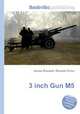 3 inch Gun M5, Jesse Russell,Ronald Cohn 