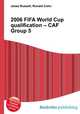 2006 FIFA World Cup qualification – CAF Group 5, Jesse Russell,Ronald Cohn 