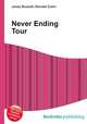 Never Ending Tour, Jesse Russell,Ronald Cohn 