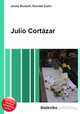 Julio Cortazar, Jesse Russell,Ronald Cohn 