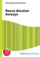 Reeve Aleutian Airways, Jesse Russell,Ronald Cohn 