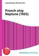 French ship Neptune (1803), Jesse Russell,Ronald Cohn 