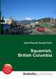 Squamish, British Columbia, Jesse Russell,Ronald Cohn 