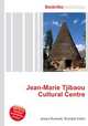 Jean-Marie Tjibaou Cultural Centre, Jesse Russell,Ronald Cohn 