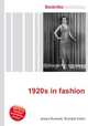1920s in fashion, Jesse Russell,Ronald Cohn 