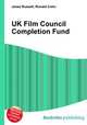 UK Film Council Completion Fund, Jesse Russell,Ronald Cohn 