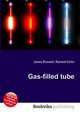 Gas-filled tube, Jesse Russell,Ronald Cohn 