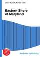 Eastern Shore of Maryland, Jesse Russell,Ronald Cohn 