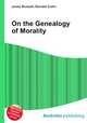 On the Genealogy of Morality, Jesse Russell,Ronald Cohn 
