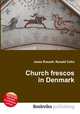 Church frescos in Denmark, Jesse Russell,Ronald Cohn 