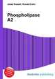 Phospholipase A2, Jesse Russell,Ronald Cohn 
