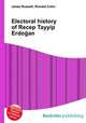 Electoral history of Recep Tayyip Erdogan, Jesse Russell,Ronald Cohn 