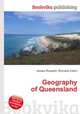 Geography of Queensland, Jesse Russell,Ronald Cohn 