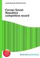 Former Soviet Republics competitive record, Jesse Russell,Ronald Cohn 