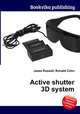 Active shutter 3D system, Jesse Russell,Ronald Cohn 