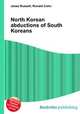 North Korean abductions of South Koreans, Jesse Russell,Ronald Cohn 