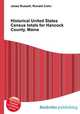 Historical United States Census totals for Hancock County, Maine, Jesse Russell,Ronald Cohn 