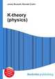 K-theory (physics), Jesse Russell,Ronald Cohn 