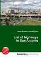 List of highways in San Antonio, Jesse Russell,Ronald Cohn 