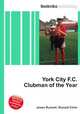 York City F.C. Clubman of the Year, Jesse Russell,Ronald Cohn 