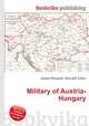 Military of Austria-Hungary, Jesse Russell,Ronald Cohn 