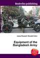 Equipment of the Bangladesh Army, Jesse Russell,Ronald Cohn 