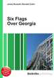 Six Flags Over Georgia, Jesse Russell,Ronald Cohn 